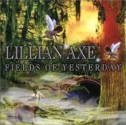 Lillian Axe : Fields of Yesterday
